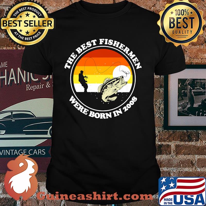 The Best Fishermen Were Born in 2008 Premium T-Shirt