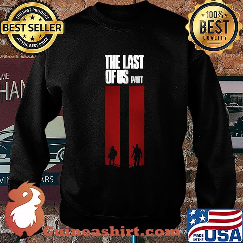 The last of us part T-s Sweater