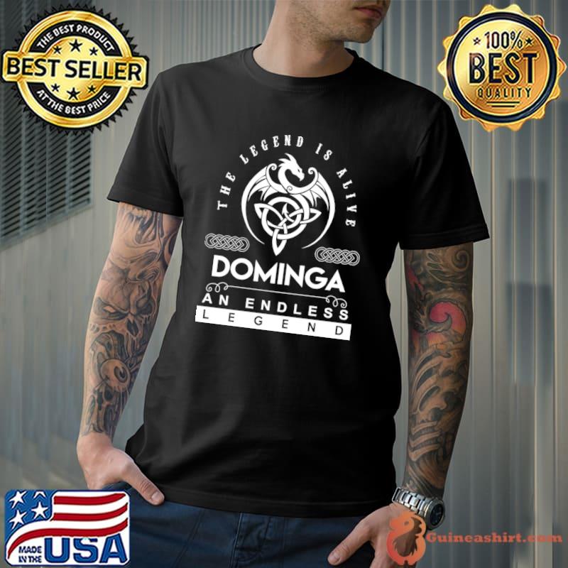 The Legend Is Alive - Dominga An Endless Legend Dragon Gift Item T-Shirt