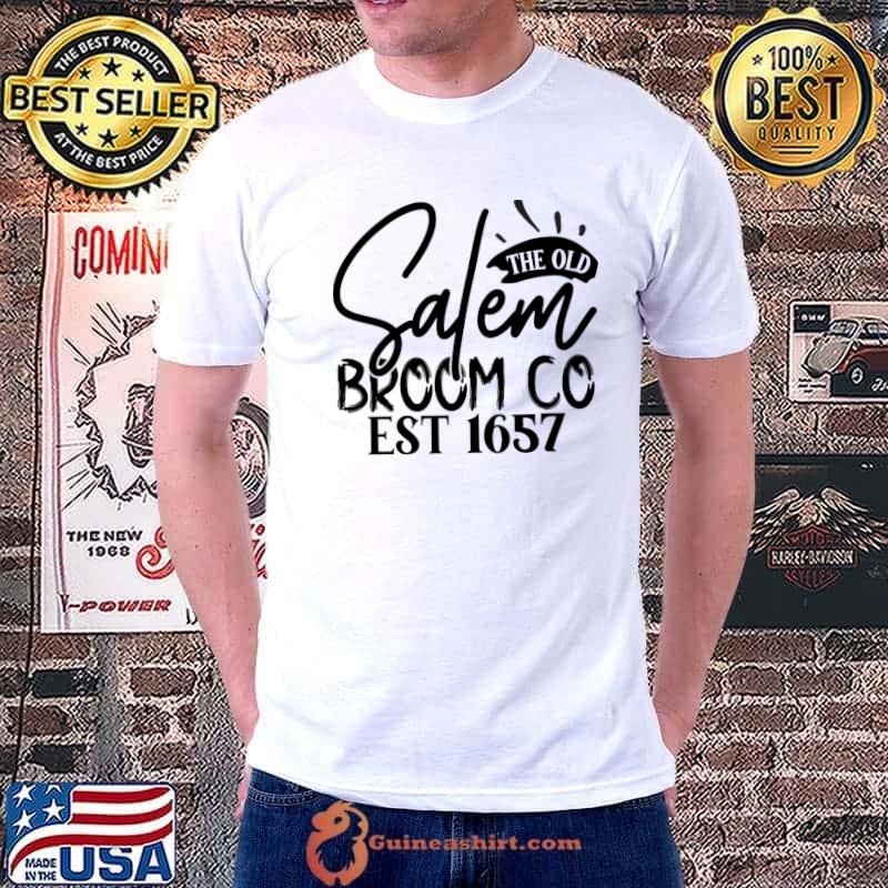 The Old Salem Broom Co EST 1657 Halloween T-Shirt