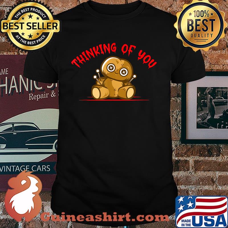 Thinking Of You Voodoo Doll Witchcraft Halloween Sarcastic T-Shirt