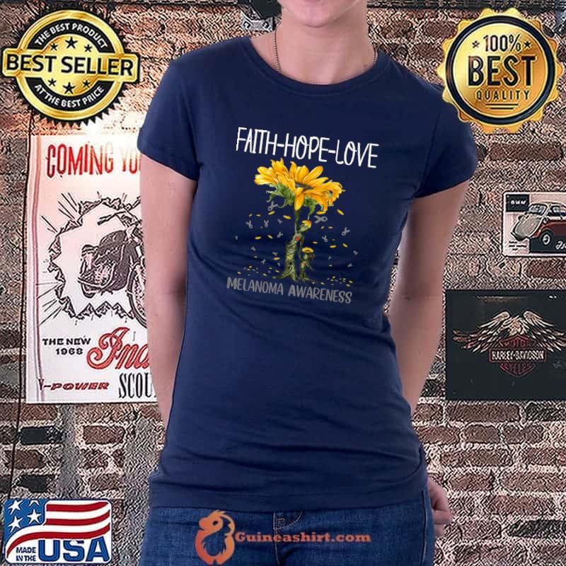 Top faith Hope Love Melanoma Awareness Classic T-Shirt Ladiestee