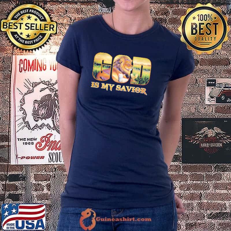 Top god Is My Savior Lion Shirt Ladiestee