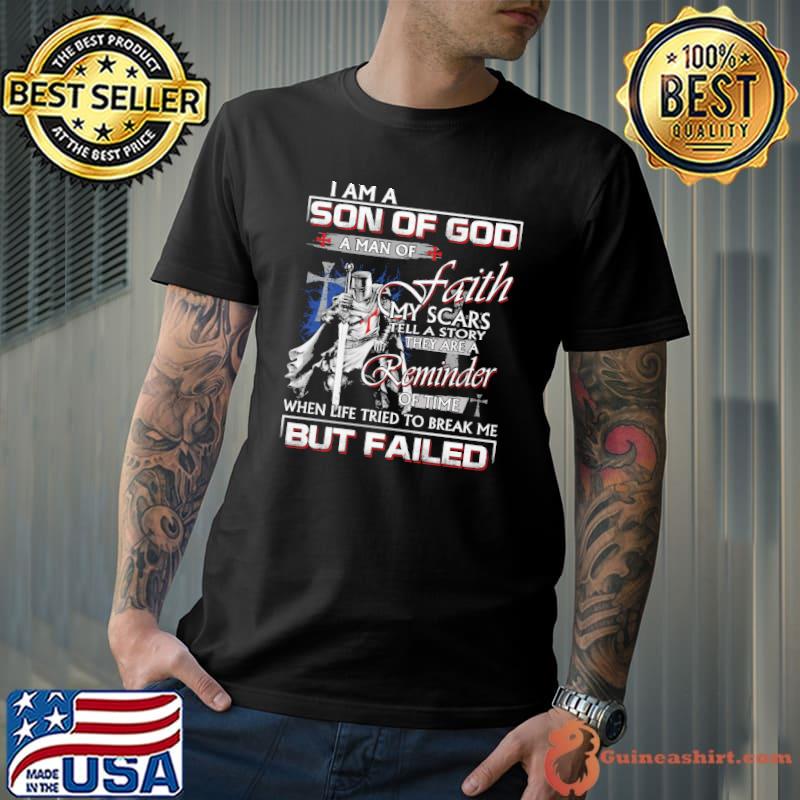 Top i Am A Son OfGod A MAn Of Faith My Scars Tell A Story They Are A Reminder Shirt