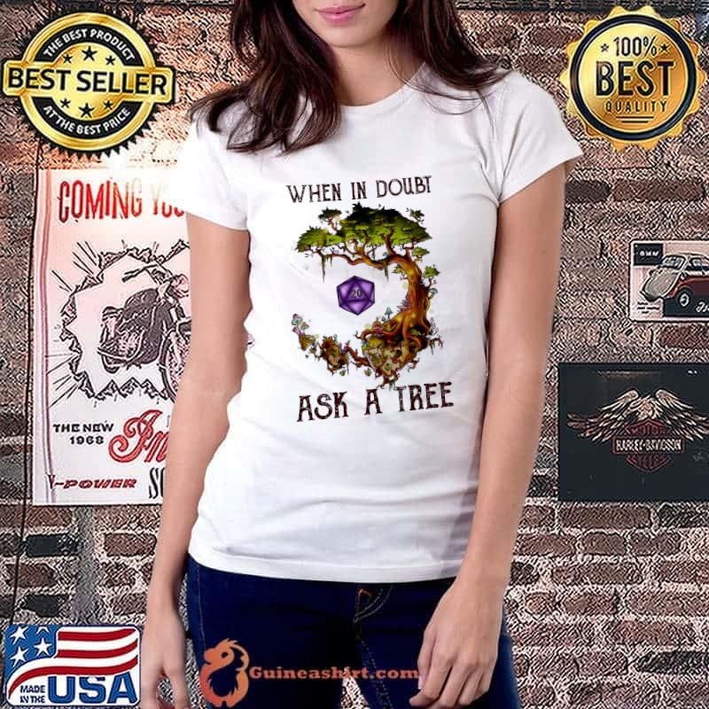Top when i doubt ask a tree dice s Ladiestee