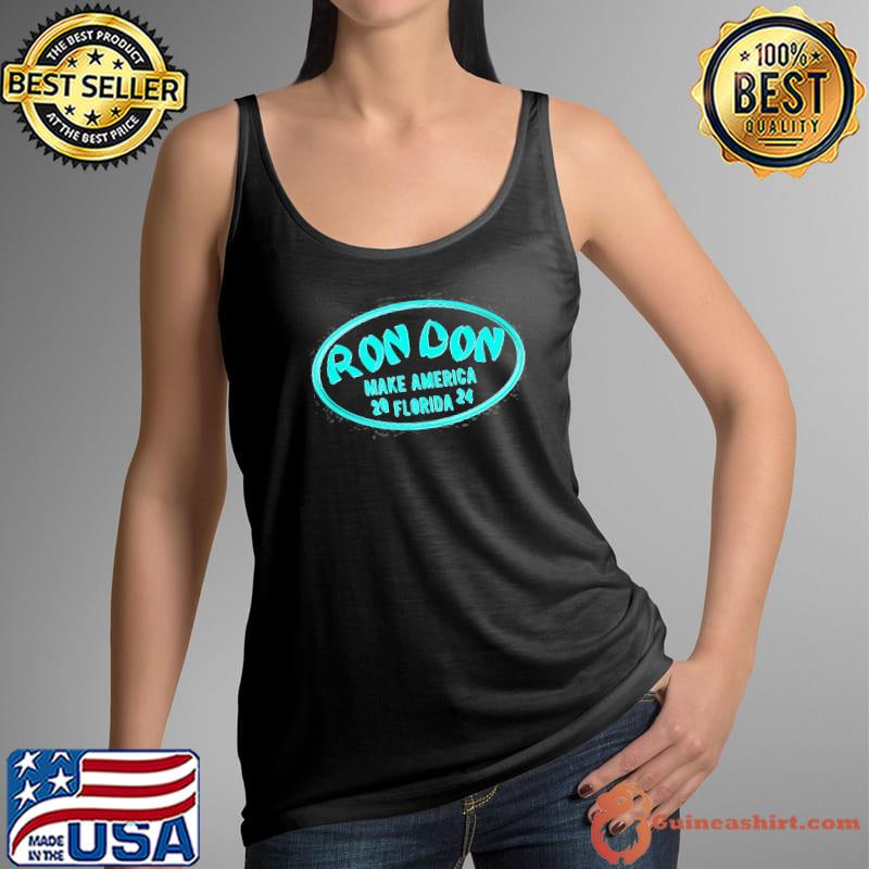 Trump Desantis 2024 Ron Don 2024 Make America Florida Shirt Tank Top