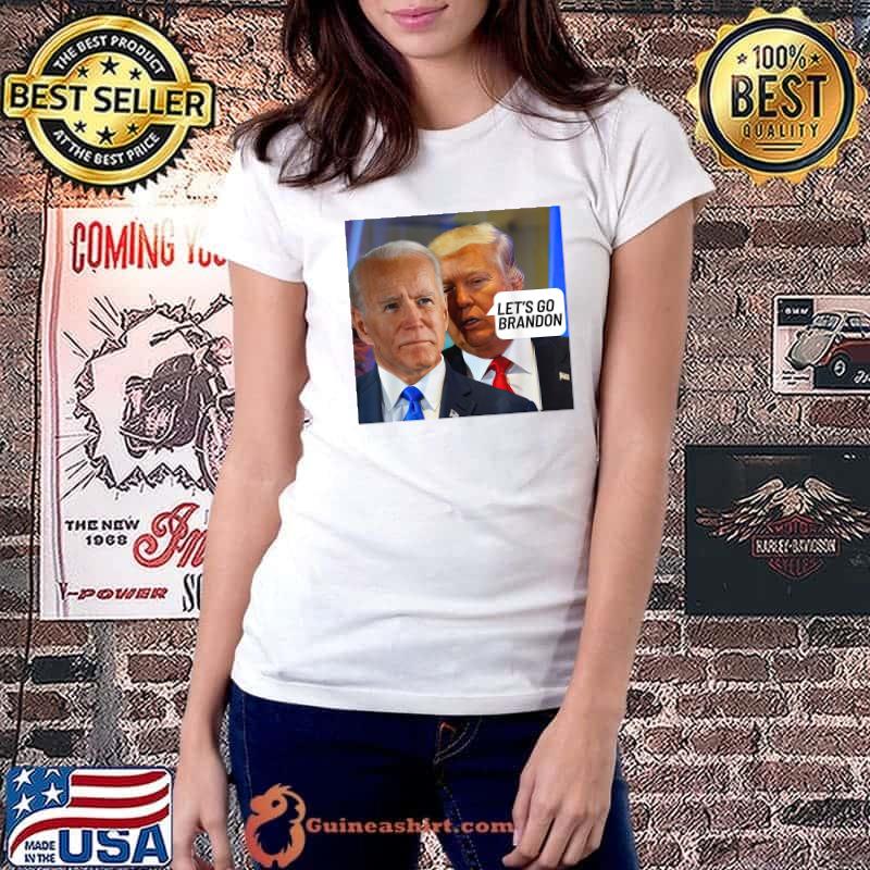 Trump said to Biden let's go Brandon shirt, hoodie, sweater and v-neck t- shirt