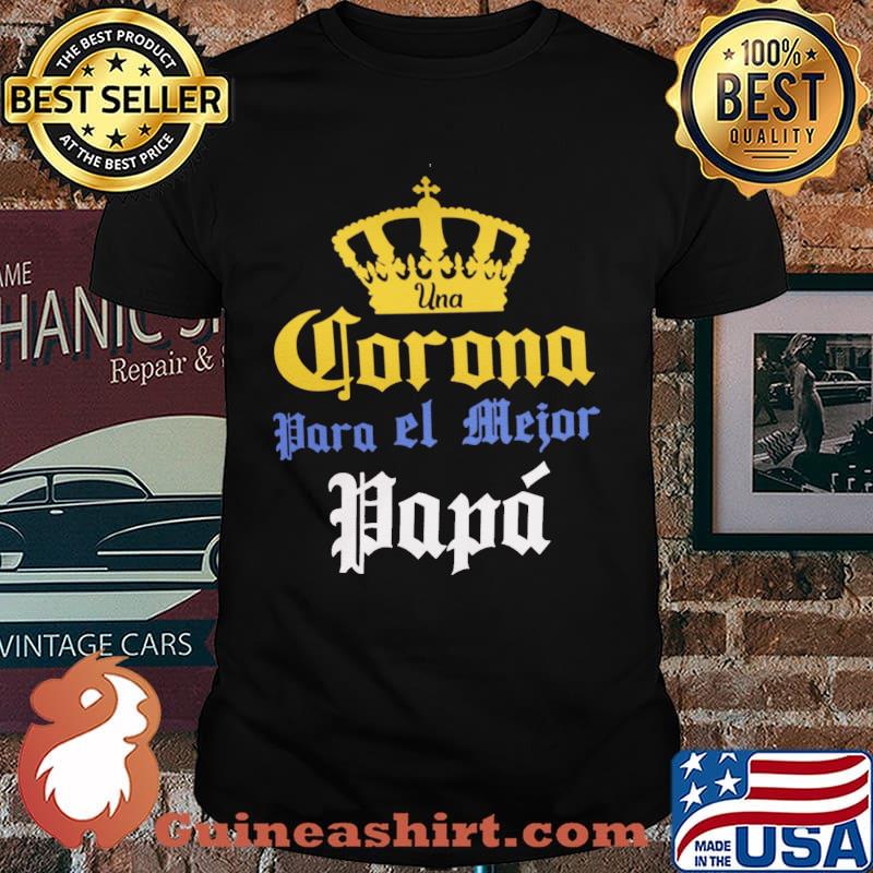 Una Corona Para El Mejor Papa Shirt