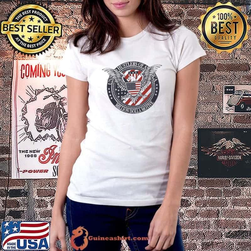 United Hustlers Of America Flag Million Dolla Motive Shirt Ladiestee