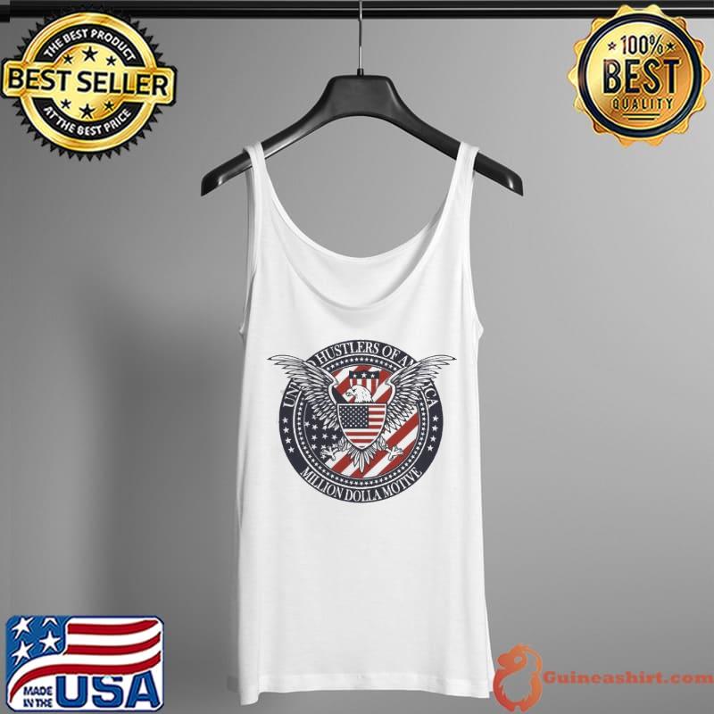 United Hustlers Of America Flag Million Dolla Motive Shirt Tank Top