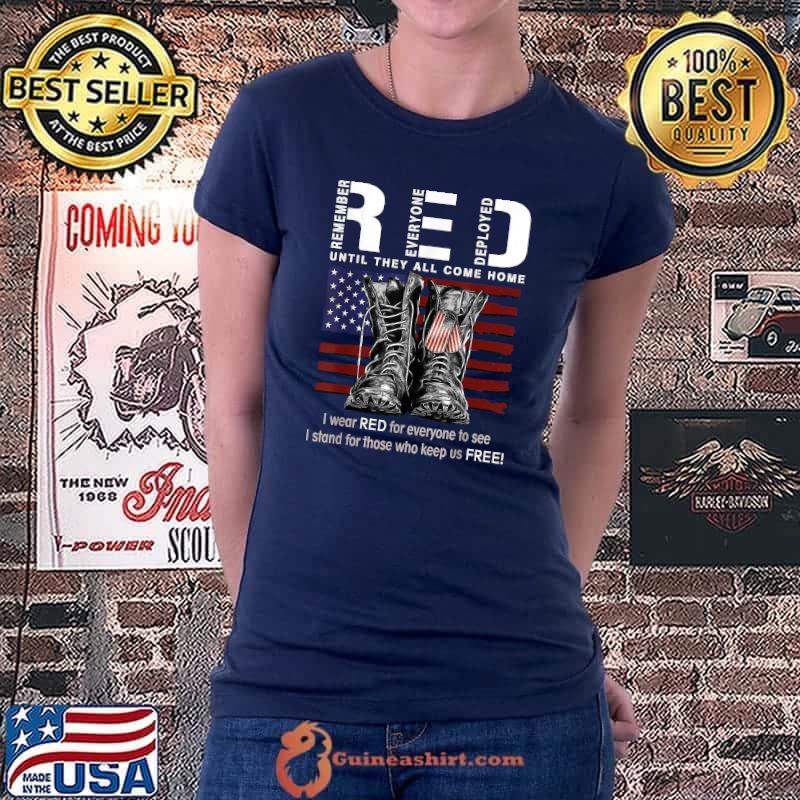 Until They Come Home My Soldier Red Friday Military US Flag T-Shirt Ladiestee