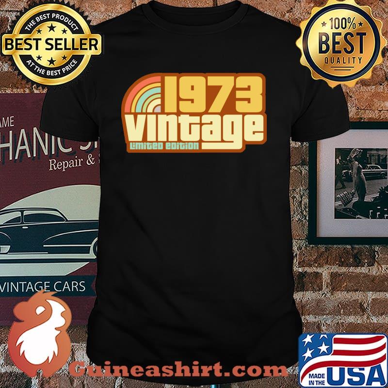 Vintage 1973 Limited Edition 49 Years Old 49th Birthday shirt