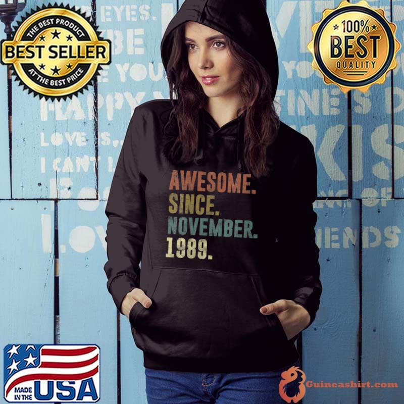 Vintage Awesome Since November 1989 32nd Birthday T-Shirt Hoodie
