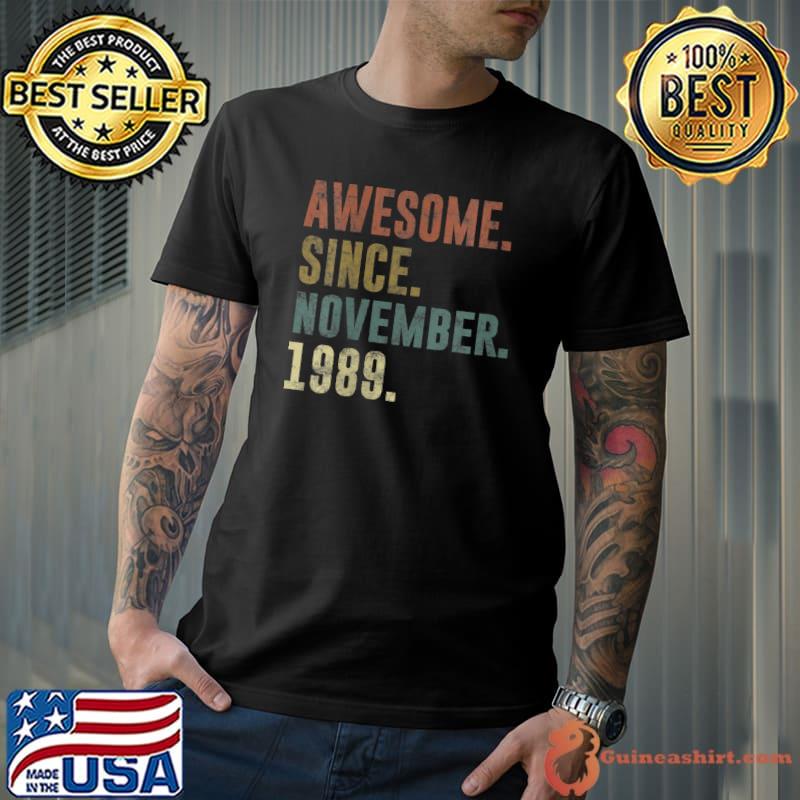 Vintage Awesome Since November 1989 32nd Birthday T-Shirt