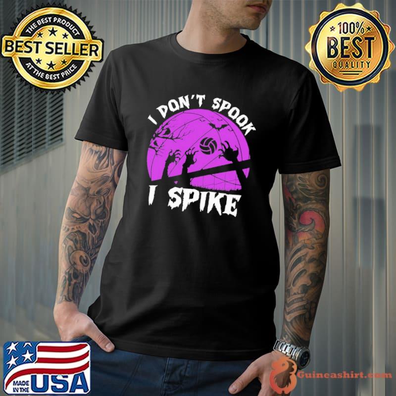 Volleyball Halloween I Don't Spook I Spike Shirt Unisex
