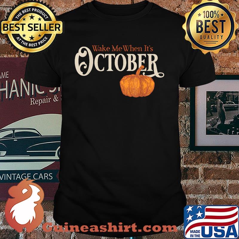 Wake me when Halloqueens Are Born In October Birthday Costume Pumpkin T-Shirt