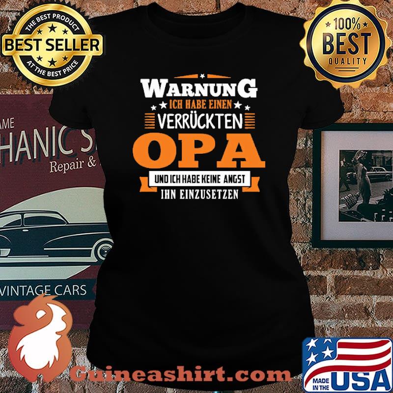 Warnung Ich Habe Eine Verruckten Opa Shirt Laides tee