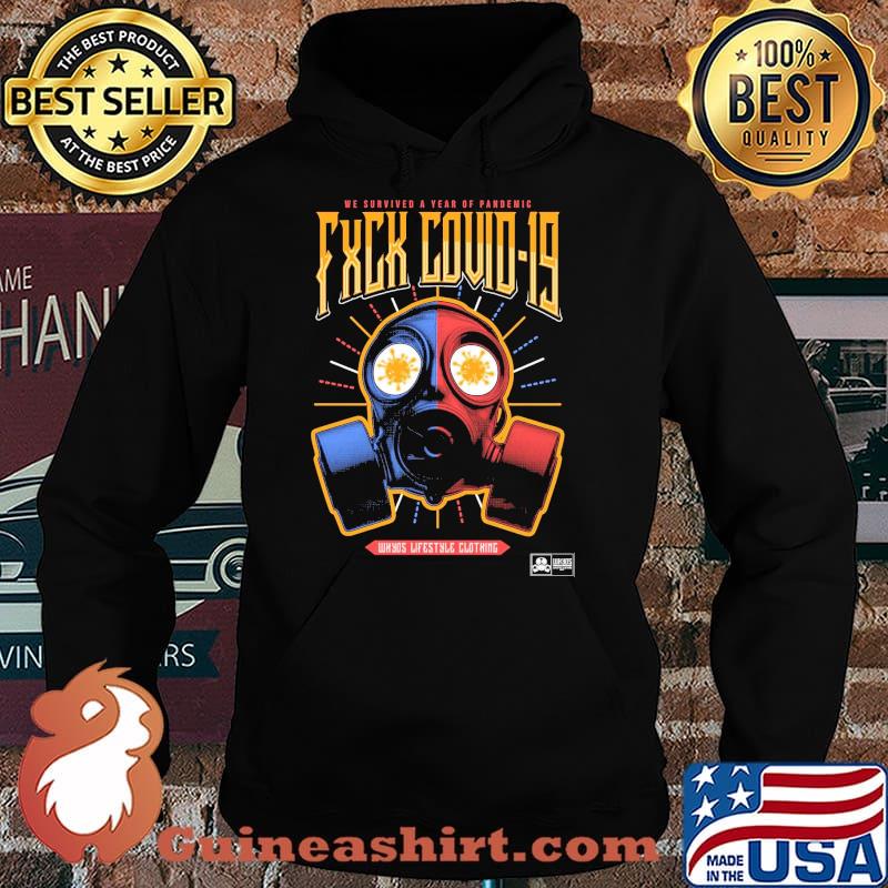 We Survived A Year Of Pandemic Fxck Covid 19 Shirt Hoodie