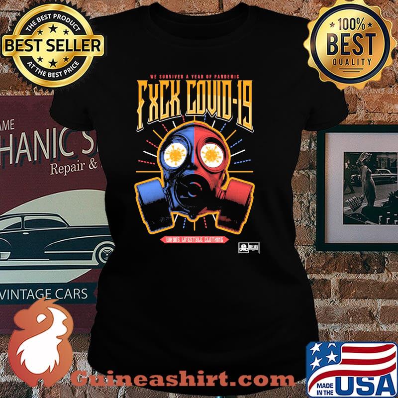 We Survived A Year Of Pandemic Fxck Covid 19 Shirt Laides tee