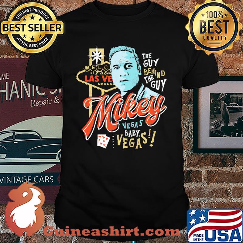 Welcom To LAs Vegas The Guy Behind THe Guy Mikey Vesag Baby Shirt
