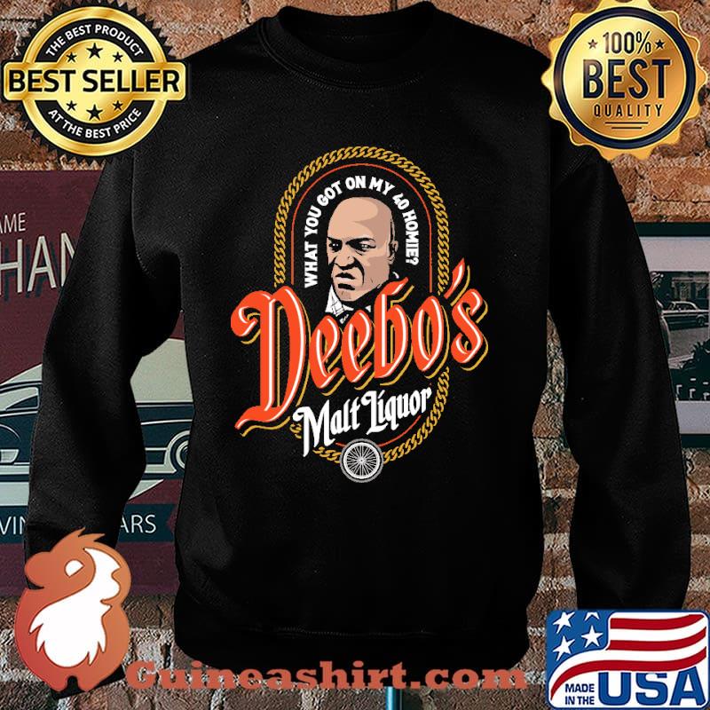 What You On My 40 Homie Deebo's Malt Liquor Shirt Sweater