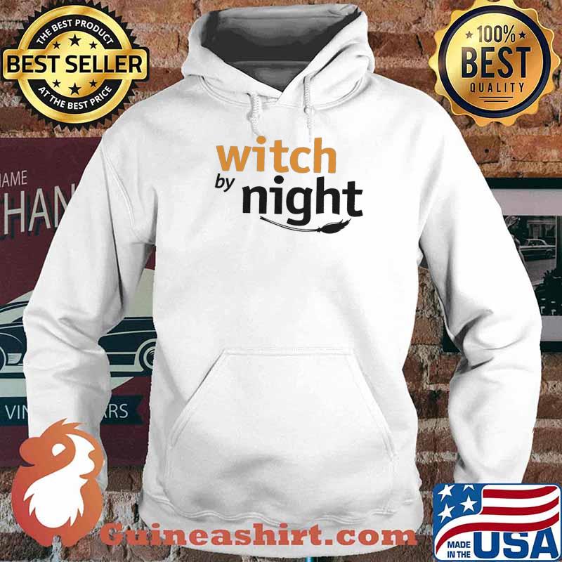 Witch By Night Shirt Hoodie