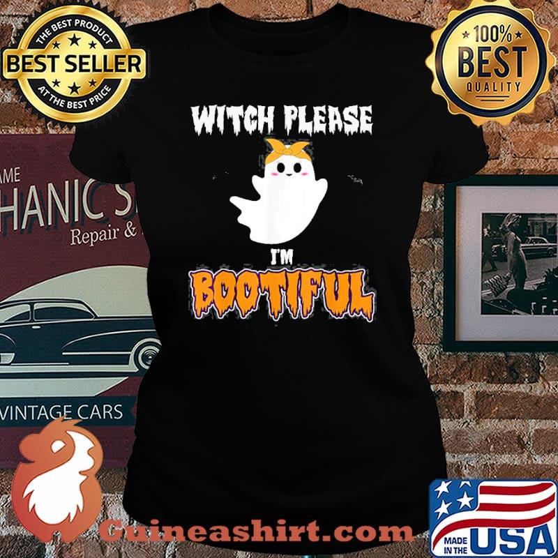 Witch Please Im Bootiful Halloween Shirt Laides tee