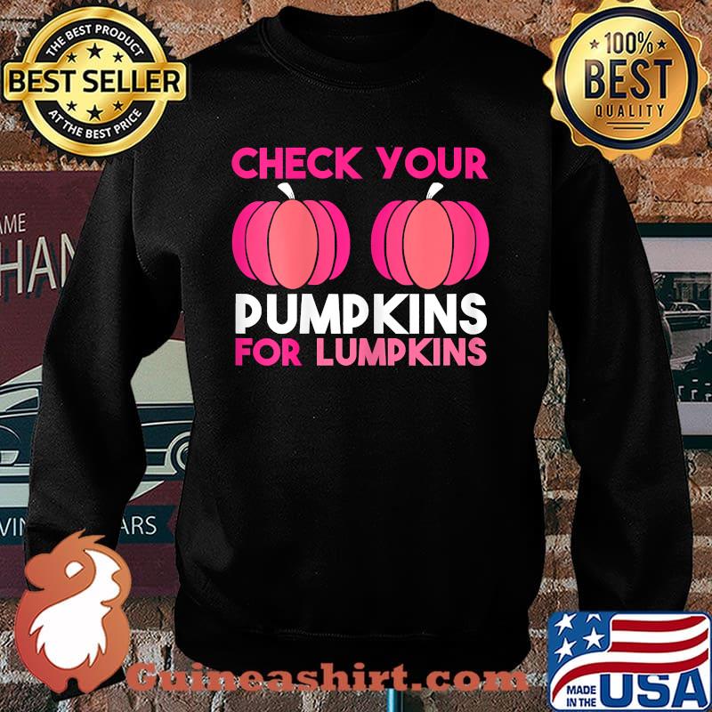Womens Check Your Pumpkins Breast Cancer Awareness. Pink in October T-Shirt Sweater