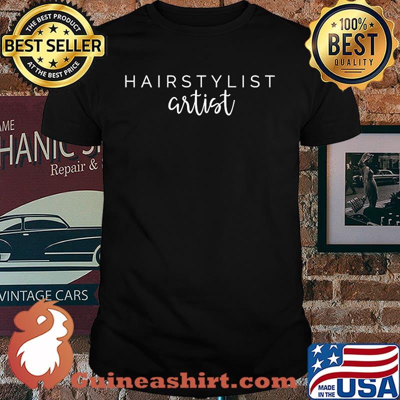 Womens Hairstylist Artist T-Shirt