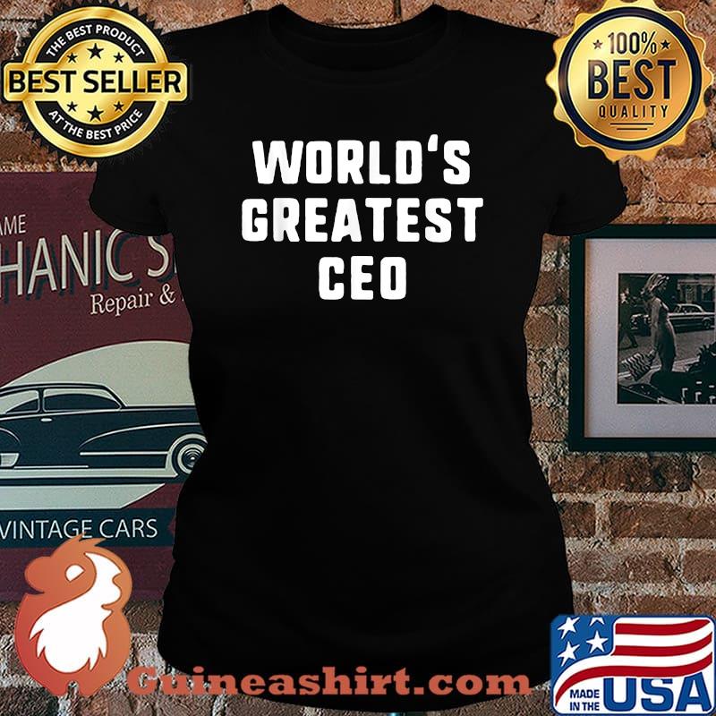 World's Greatest CEO Funny Gift T-Shirt Christmas T-Shirt Laides tee