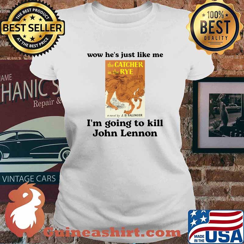 Wow he is just like me I'm going to kill John Lennon Essential T-Shirt Ladies tee