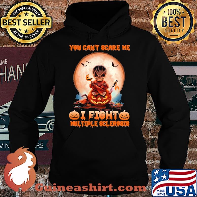 You Can't Scare Me I Fight Multiple Sclerosis Halloween Shirt Hoodie