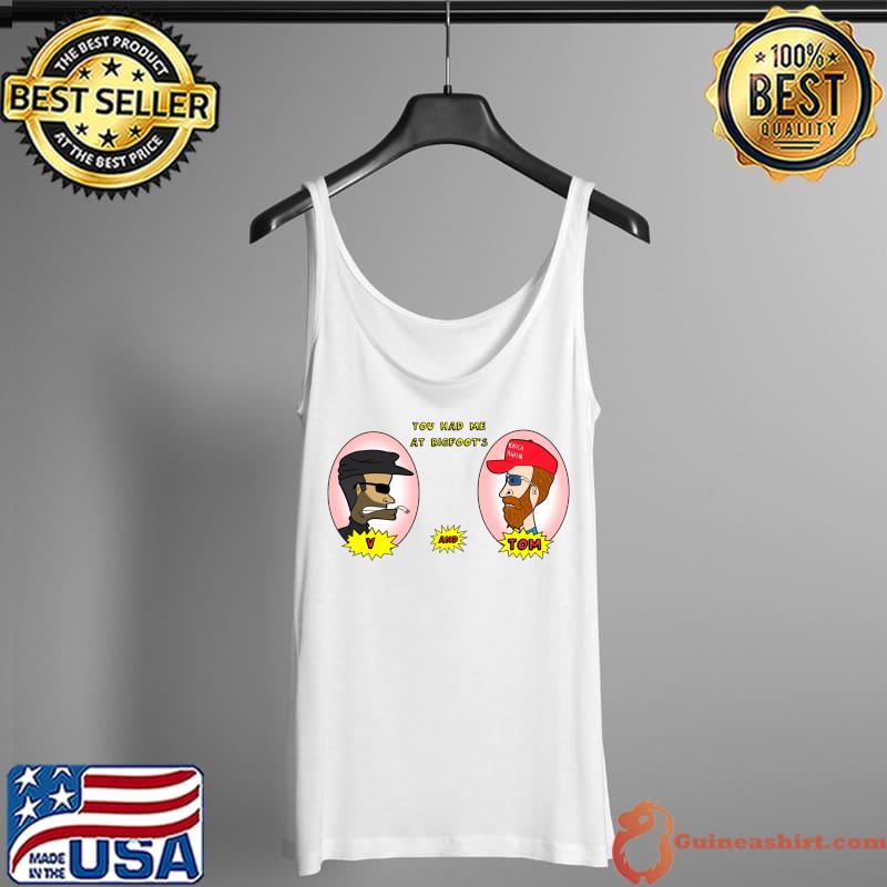 You Had Me at vis Buttdad Classic T-Shirt Tank Top