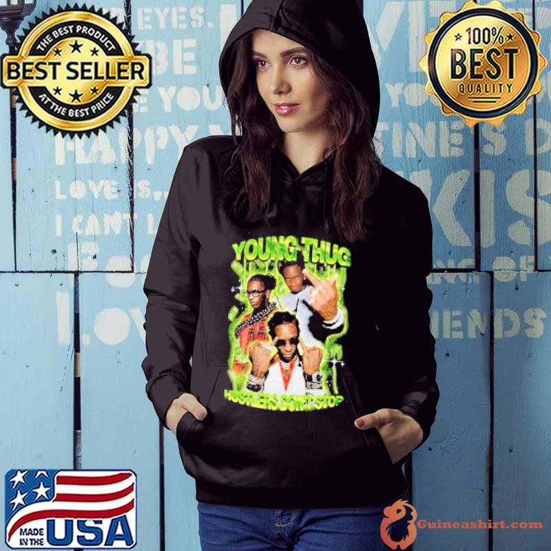 Young thug Hustlers Don't Stop Shirt