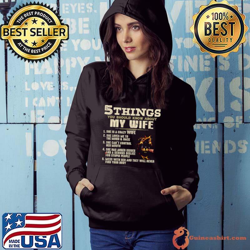 5 Things You Should Know About My Wife 1 She Is A Crazy Wife 2 She Loves Me To The Moon Back Shirt
