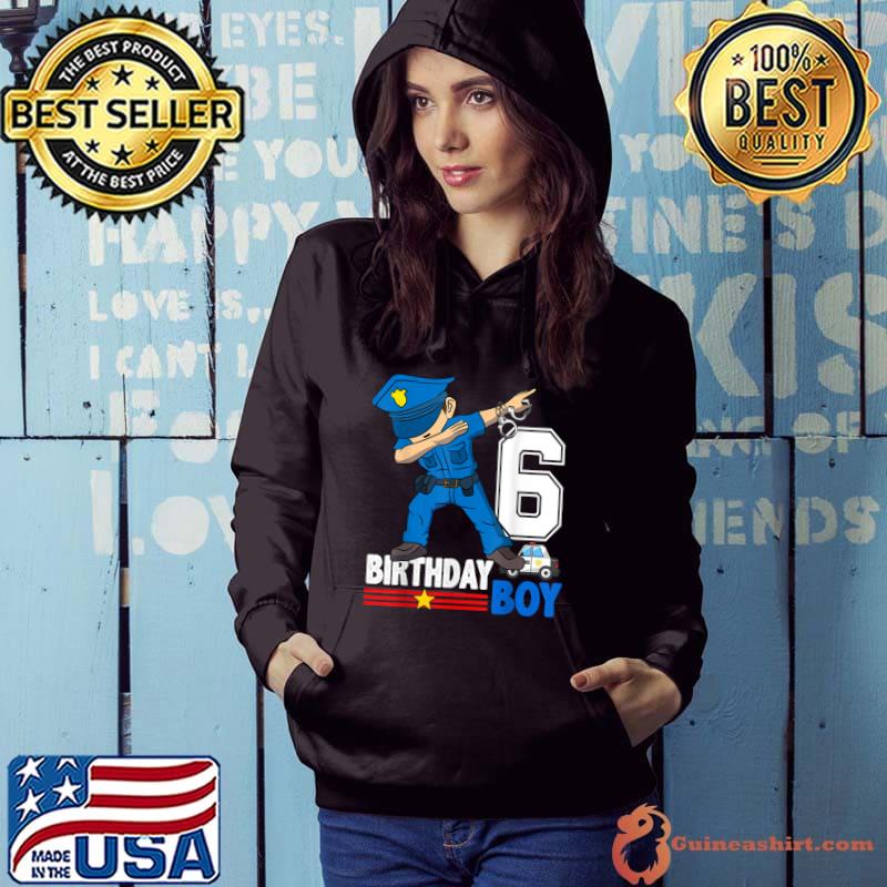 6 Years Old Police Birthday Officer Cop Car 6th T-Shirt Hoodie