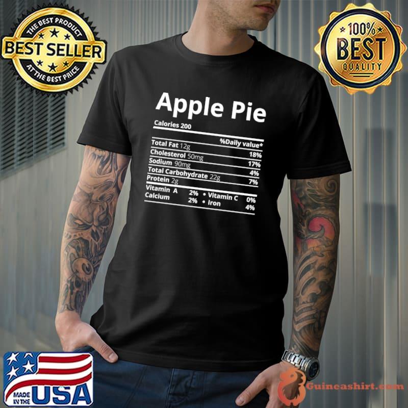 Apple Pie Nutrition Facts Funny Christmas Thanksgiving T-Shirt