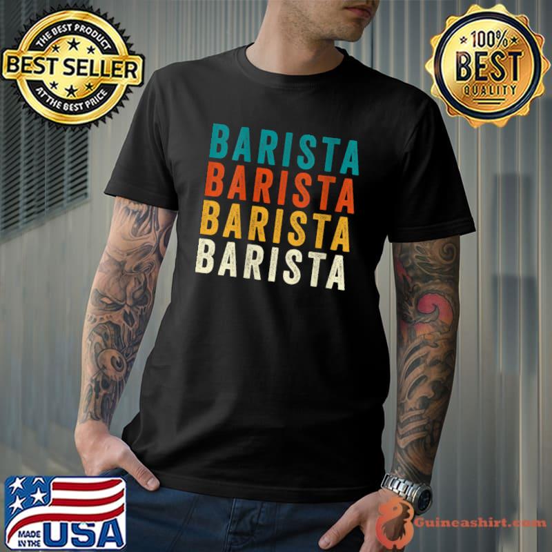 Awesome barista Coffee Beans Retro Vintage Coffeemaker Barista T-Shirt