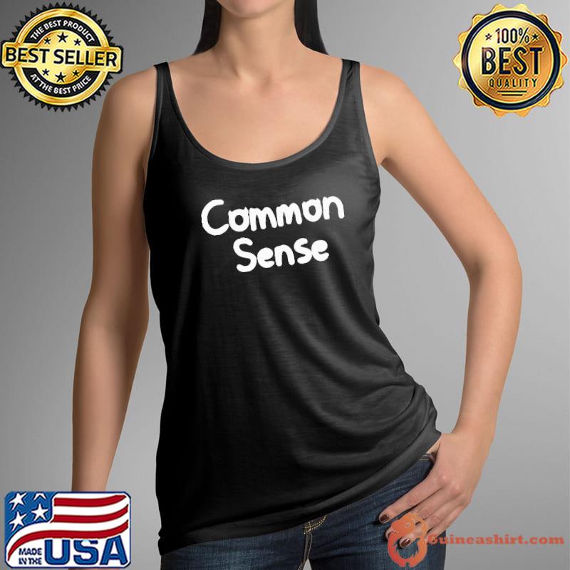 Awesome Common Sense Shirt Tank Top