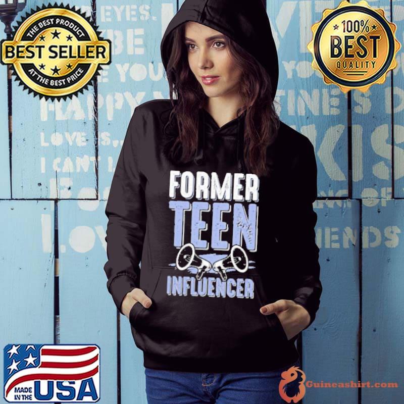 Awesome Former Teen Influencer Vintage Shirt
