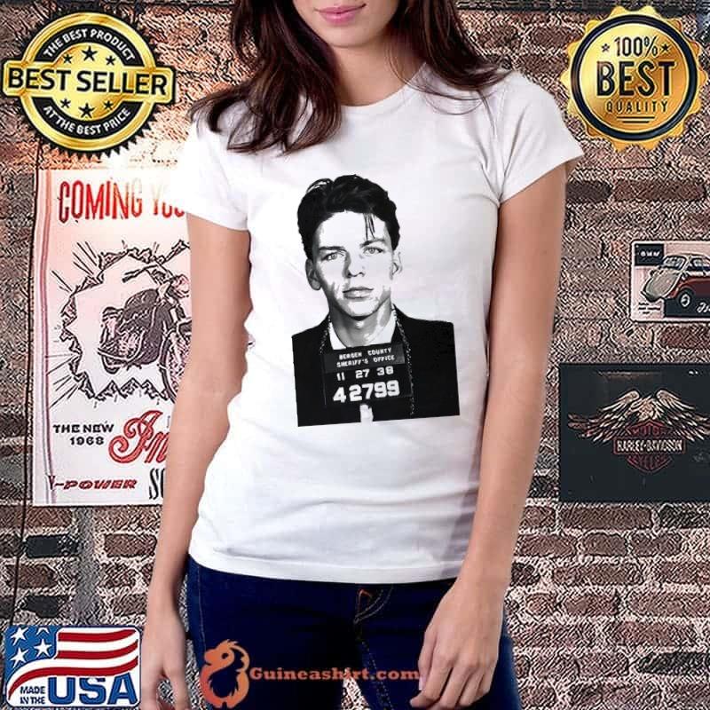 Awesome Frank Sinatra Mugshot Unisex T-Shirt Ladiestee