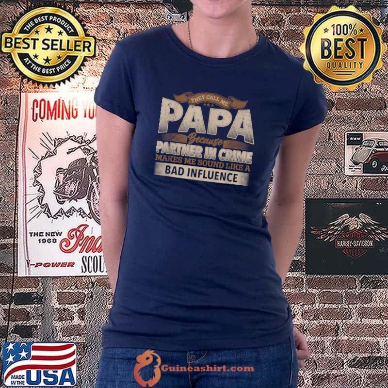 Awesome funny Papa Partner in Crime Phrase Dad Humor T-Shirt Ladiestee