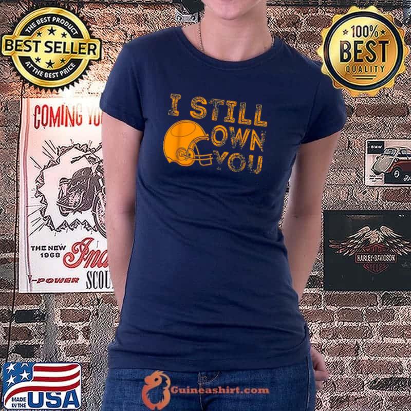 Awesome green Bay I Still Own You Great American Football Fans T Shirt Ladiestee