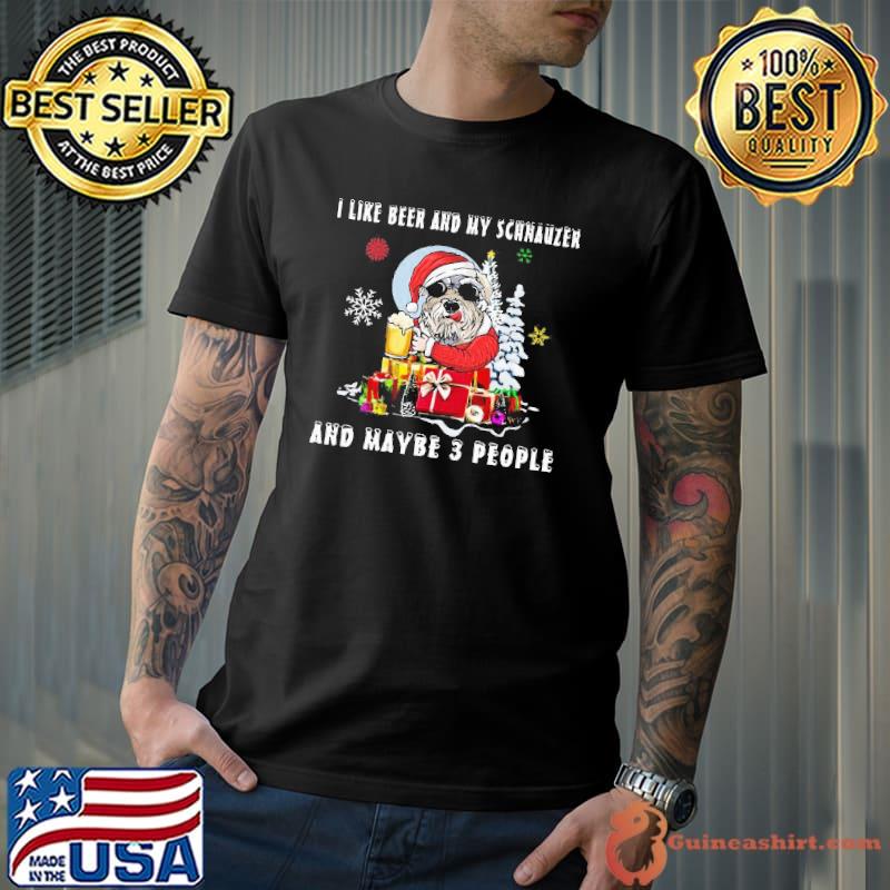 Awesome i Like Beer And My Schnauzer And Maybe 3 People Christmas Dog Shirt