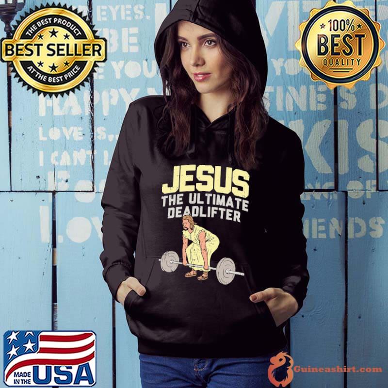 Awesome Jesus The Ultimate Deadlifter Shirt