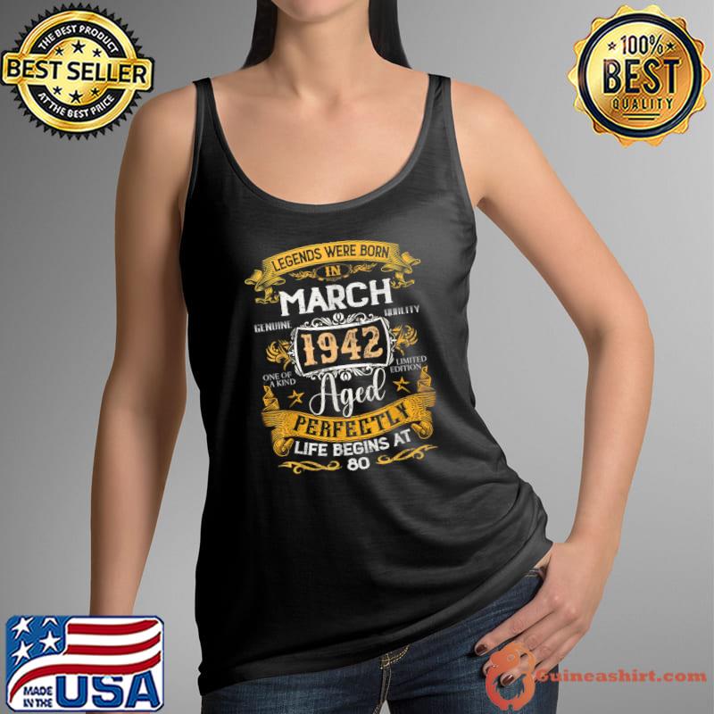Awesome Legends Born In March 1942 80th Birthday 80 Years Old T-Shirt Tank Top