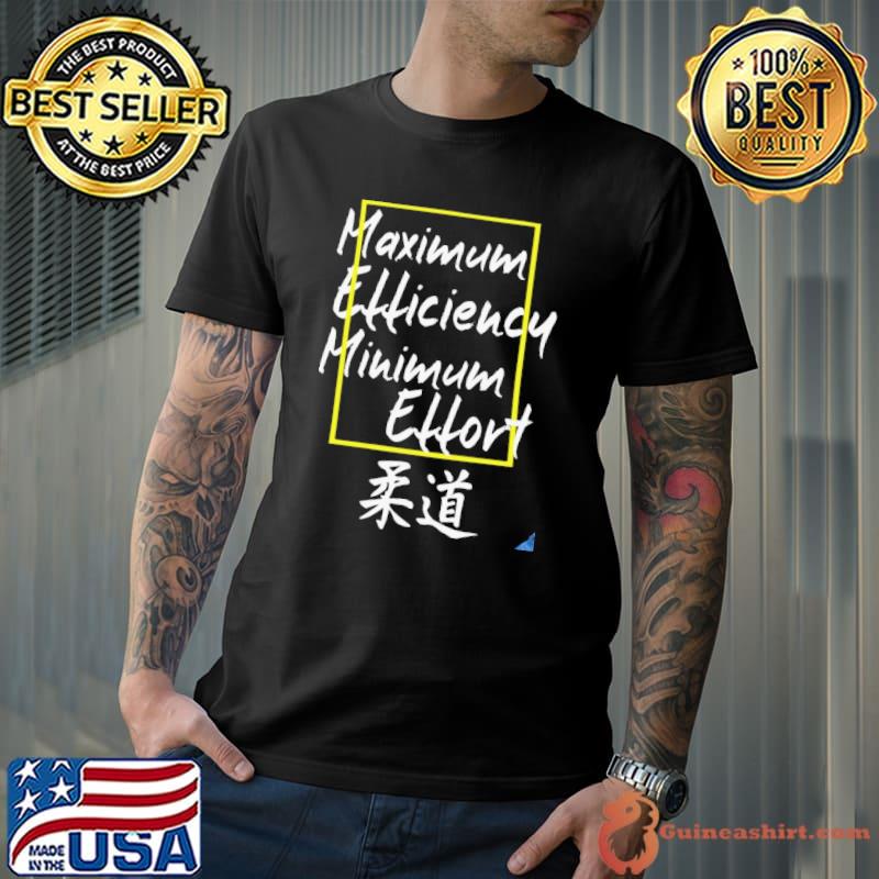 Awesome Maximum efficiency minimum effort Unisex