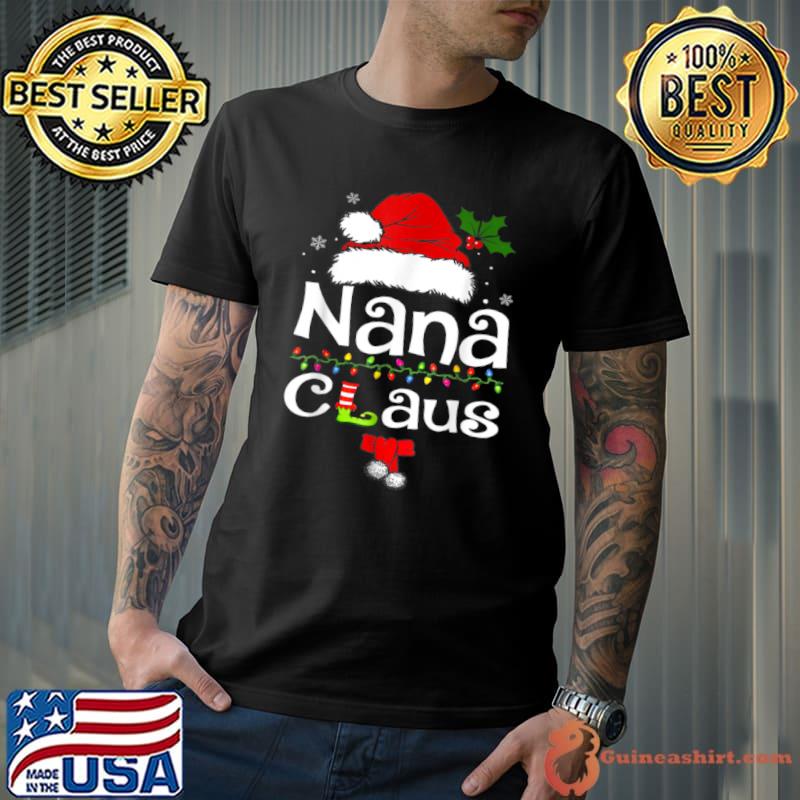 Awesome Nana Claus Shirt Christmas Pajama Family Matching Xmas T Shirt Unisex