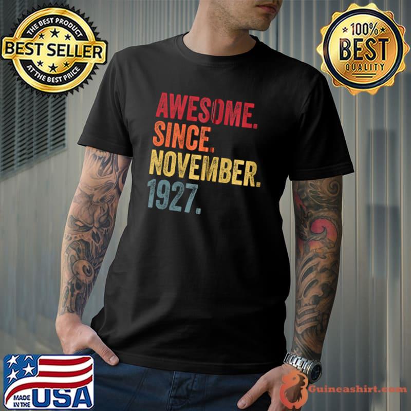 Awesome Since November 1927 94th Birthday 94 Year Old T-shirt