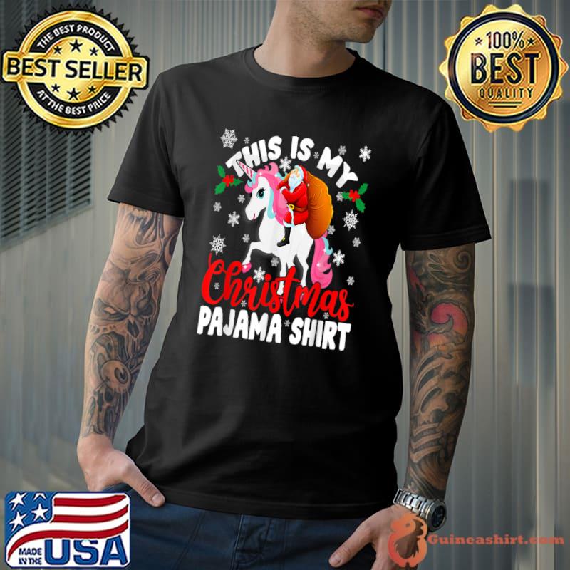 Awesome this Is My Christmas Pajama Santa Unicorn T-Shirt